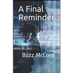 کتاب A Final Reminder اثر Buzz McCord انتشارات تازه ها