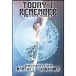 کتاب Today I Remember اثر Martin L. Shoemaker انتشارات Wordfire Press