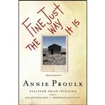 کتاب Fine Just the Way it is اثر Annie Proulx انتشارات Scribner