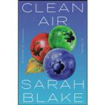 کتاب Clean Air اثر Sarah Blake انتشارات Algonquin Books