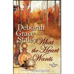 کتاب What The Heart Wants اثر Deborah Grace Staley انتشارات Bell Bridge Books