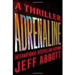 کتاب Adrenaline  اثر Jeff Abbott انتشارات Grand Central Publishing