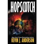 کتاب Hopscotch اثر Kevin J. Anderson انتشارات تازه ها