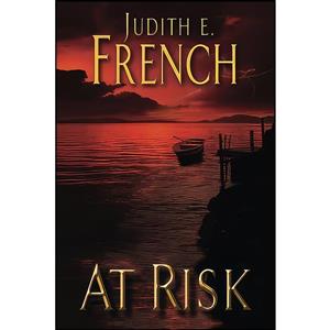 کتاب At Risk اثر Judith E. French انتشارات Montlake Romance
