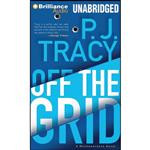 کتاب Off the Grid  اثر P. J. Tracy and Buck Schirner انتشارات Brilliance Audio