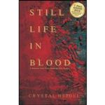 کتاب Still Life In Blood اثر Crystal Heidel انتشارات تازه ها