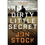 کتاب Dirty Little Secret  اثر Jon Stock انتشارات Thomas Dunne Books