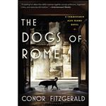 کتاب The Dogs of Rome اثر Conor Fitzgerald انتشارات Bloomsbury USA