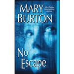 کتاب No Escape اثر Mary Burton انتشارات Zebra