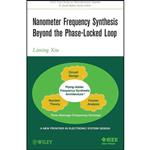 کتاب Nanometer Frequency Synthesis Beyond the Phase-Locked Loop اثر Liming Xiu انتشارات Wiley-IEEE Press