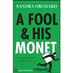 کتاب A Fool and His Monet  اثر Sandra Orchard انتشارات Revell