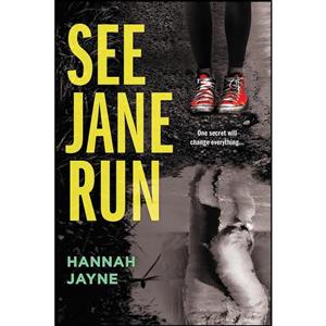 کتاب See Jane Run اثر Hannah Jayne انتشارات Sourcebooks Fire