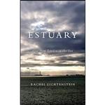 کتاب Estuary اثر Rachel Lichtenstein انتشارات Hamish Hamilton UK