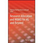 کتاب Resource Allocation and MIMO for 4G and Beyond اثر Francisco Rodrigo Porto Cavalcanti انتشارات Springer