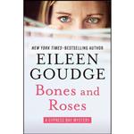 کتاب Bones and Roses  اثر Eileen Goudge انتشارات Open Road Media Mystery & Thriller