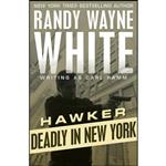 کتاب Deadly in New York  اثر Randy Wayne White and Carl Ramm انتشارات Open Road Media Mystery & Thriller