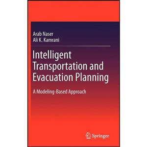 کتاب Intelligent Transportation and Evacuation Planning اثر Arab Naser Ali K. Kamrani انتشارات Springer 