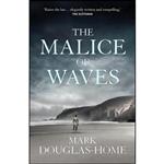 کتاب The Malice of Waves اثر Mark Douglas-Home انتشارات Michael Joseph