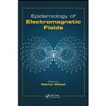 کتاب Epidemiology of Electromagnetic Fields  اثر Martin Roosli انتشارات CRC Press