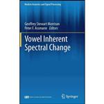 کتاب Vowel Inherent Spectral Change  اثر جمعی از نویسندگان انتشارات Springer