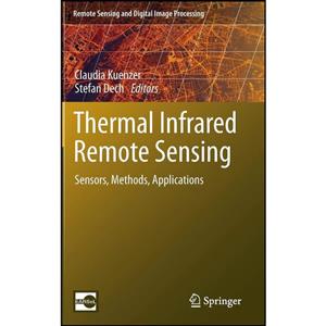 کتاب Thermal Infrared Remote Sensing اثر Claudia Kuenzer and Stefan Dech انتشارات Springer 