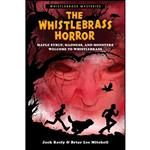 کتاب The Whistlebrass Horror  اثر Briar Lee Mitchell and Jack Keely انتشارات Permuted Press