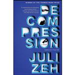 کتاب Decompression اثر Juli Zeh and John Cullen انتشارات Anchor