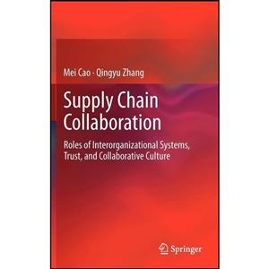 کتاب Supply Chain Collaboration اثر Mei Cao and Qingyu Zhang انتشارات Springer 