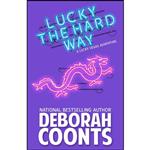 کتاب Lucky the Hard Way  اثر Deborah Coonts انتشارات تازه ها