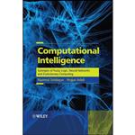 کتاب Computational Intelligence اثر Nazmul Siddique and Hojjat Adeli انتشارات Wiley