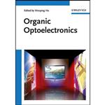 کتاب Organic Optoelectronics اثر جمعی از نویسندگان انتشارات Wiley-VCH