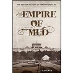 کتاب Empire of Mud اثر J. D. Dickey انتشارات Lyons Press