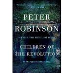 کتاب Children of the Revolution اثر Peter Robinson انتشارات William Morrow Paperbacks