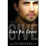 کتاب Give Me Grace اثر Kate McCarthy انتشارات تازه ها