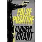 کتاب False Positive اثر Andrew Grant انتشارات Ballantine Books