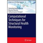 کتاب Computational Techniques for Structural Health Monitoring  اثر جمعی از نویسندگان انتشارات Springer