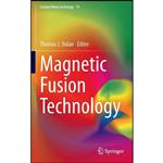 کتاب Magnetic Fusion Technology  اثر Ralph W. Moir and Martin J. Neumann انتشارات Springer