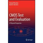 کتاب CMOS Test and Evaluation اثر Manjul Bhushan and Mark B. Ketchen انتشارات Springer