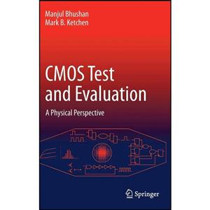 کتاب CMOS Test and Evaluation اثر Manjul Bhushan Mark B. Ketchen انتشارات Springer 