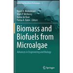 کتاب Biomass and Biofuels from Microalgae اثر جمعی از نویسندگان انتشارات Springer