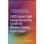 کتاب CMOS Indoor Light Energy Harvesting System for Wireless Sensing Applications اثر جمعی از نویسندگان انتشارات Springer