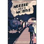 کتاب Murder Has A Motive اثر Francis Duncan انتشارات Vintage Books