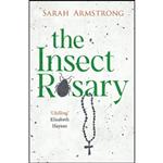 کتاب The Insect Rosary اثر Sarah Armstrong انتشارات Sandstone Press