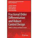 کتاب Fractional Order Differentiation and Robust Control Design اثر جمعی از نویسندگان انتشارات Springer