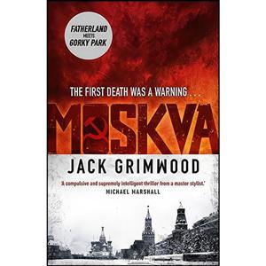 کتاب Moskva اثر Jack Grimwood انتشارات Michael Joseph 