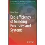 کتاب Eco-efficiency of Grinding Processes and Systems  اثر Marius Winter انتشارات Springer