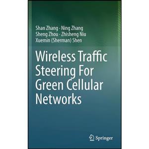 کتاب Wireless Traffic Steering For Green Cellular Networks اثر جمعی از نویسندگان انتشارات Springer 