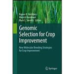 کتاب Genomic Selection for Crop Improvement اثر جمعی از نویسندگان انتشارات Springer