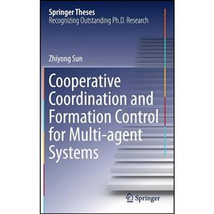 کتاب Cooperative Coordination and Formation Control for Multi-agent Systems اثر Zhiyong Sun انتشارات Springer 