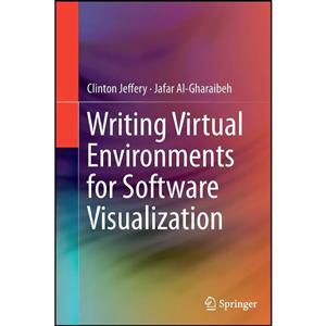 کتاب Writing Virtual Environments for Software Visualization اثر جمعی از نویسندگان انتشارات Springer 